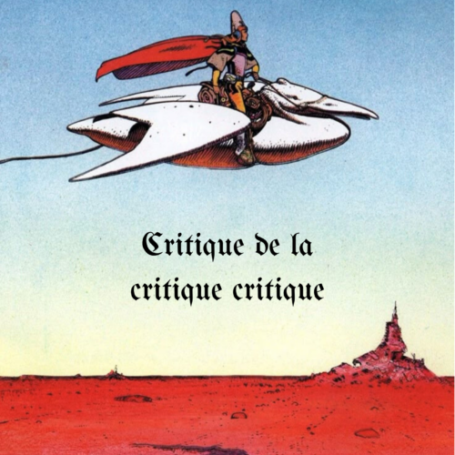 Critique de la critique critique n°4